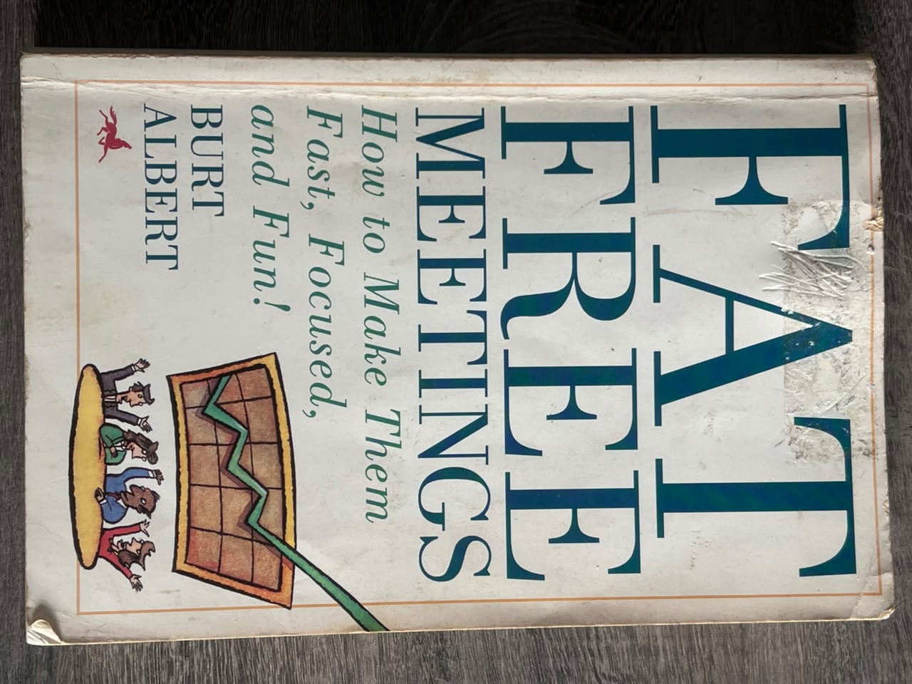 Cover of Fat Free Meetings: How to Make Them Fast, Focused, and Fun!