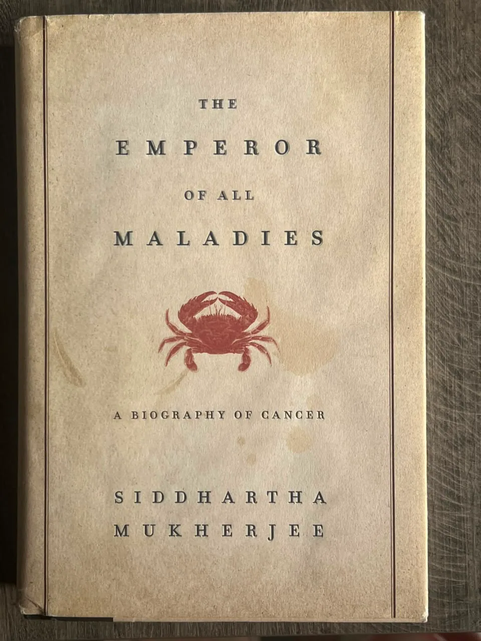 Cover of The Emperor of All Maladies: A Biography of Cancer